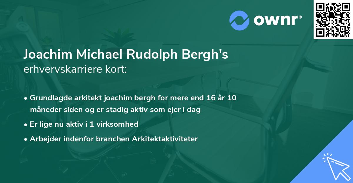 Joachim Michael Rudolph Bergh's erhvervskarriere kort