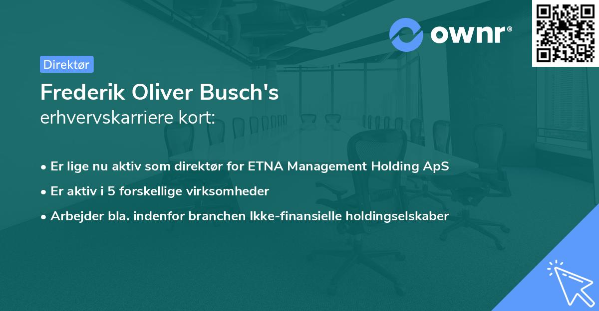 Frederik Oliver Busch's erhvervskarriere kort