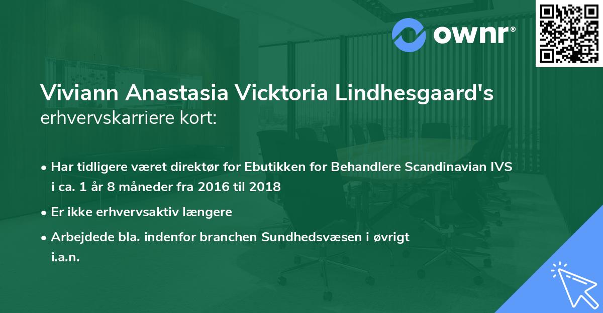 Viviann Anastasia Vicktoria Lindhesgaard's erhvervskarriere kort