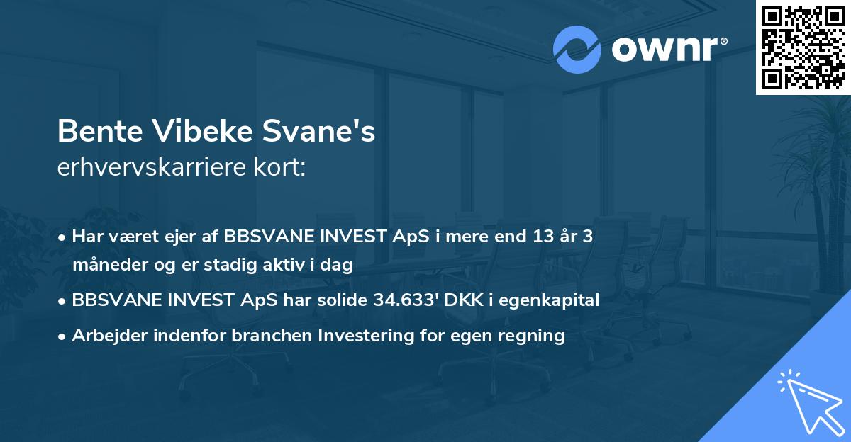 Bente Vibeke Svane's erhvervskarriere kort