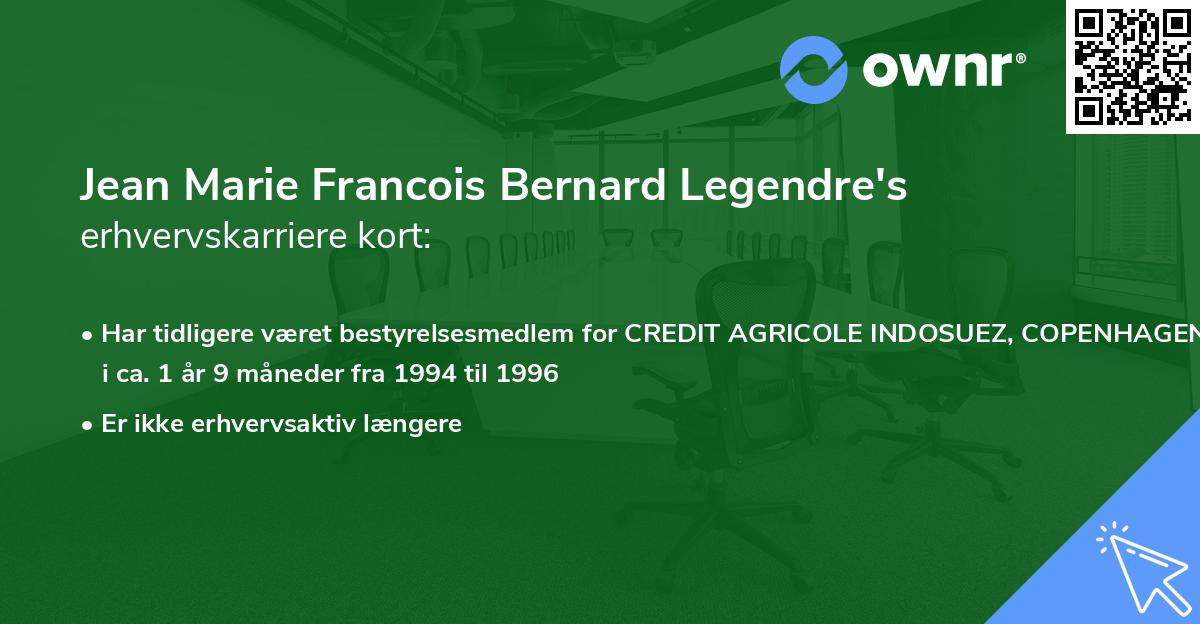 Jean Marie Francois Bernard Legendre's erhvervskarriere kort