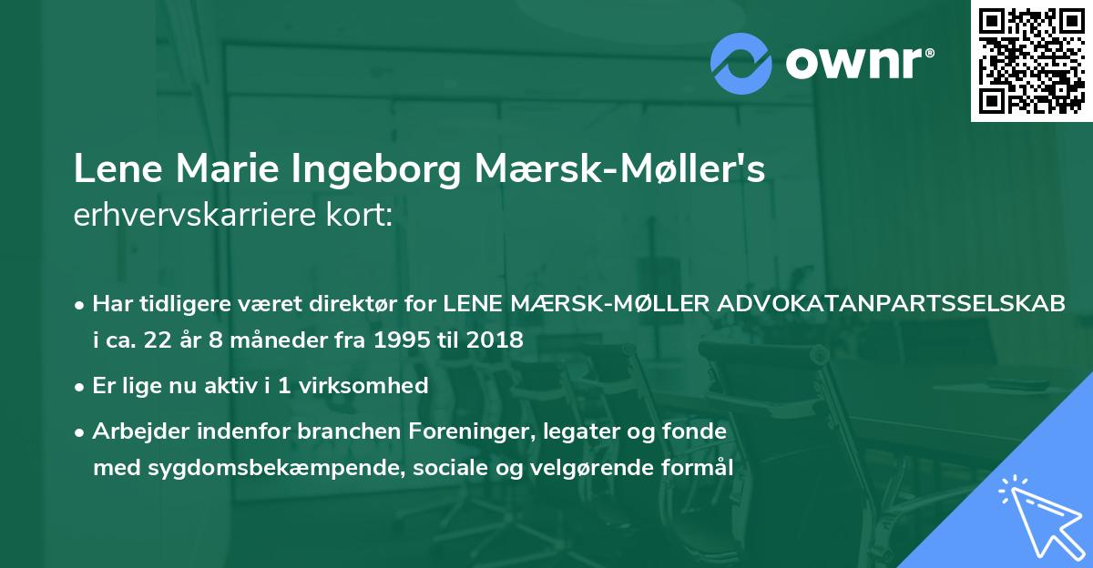 Lene Marie Ingeborg Mærsk-Møller's erhvervskarriere kort