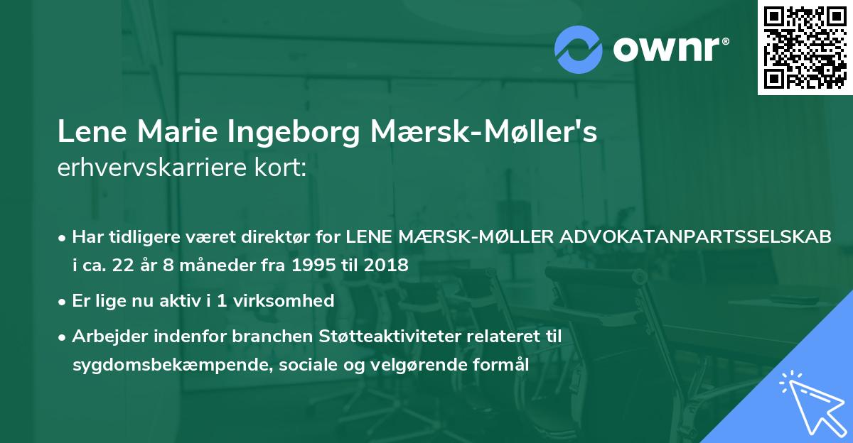 Lene Marie Ingeborg Mærsk-Møller's erhvervskarriere kort