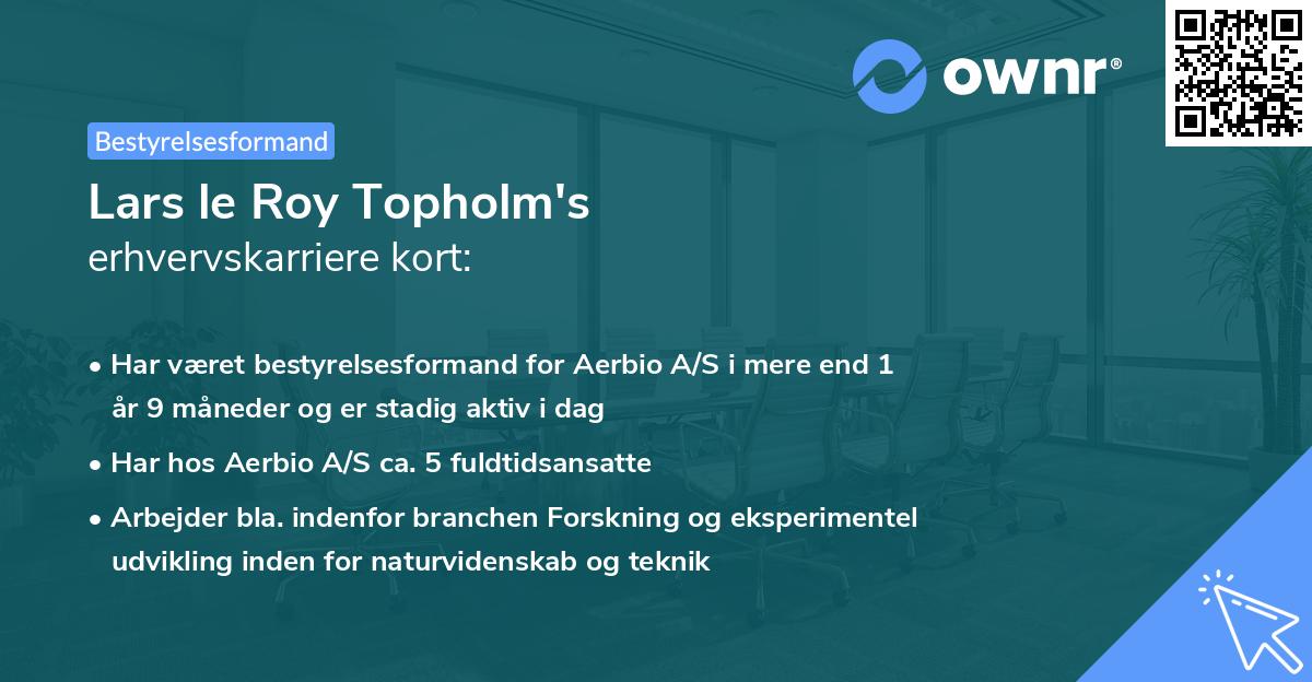 Lars le Roy Topholm's erhvervskarriere kort