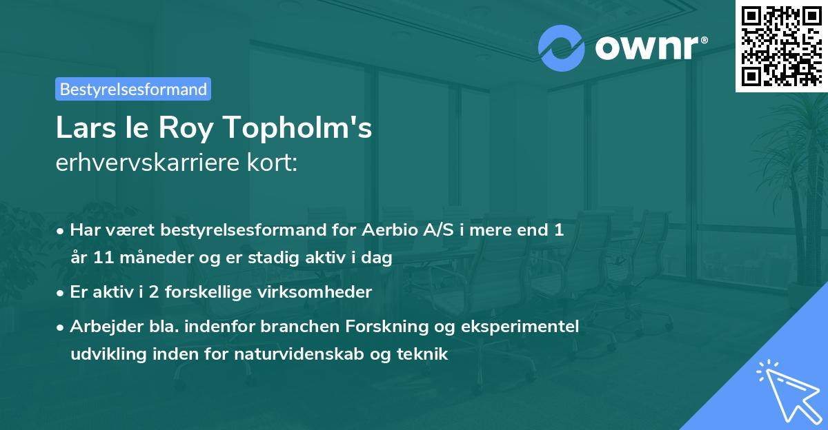 Lars le Roy Topholm's erhvervskarriere kort