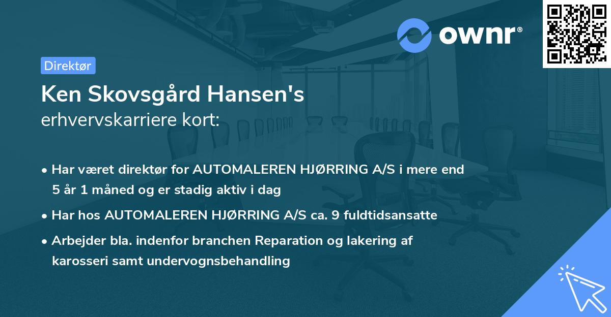 Ken Skovsgård Hansen's erhvervskarriere kort