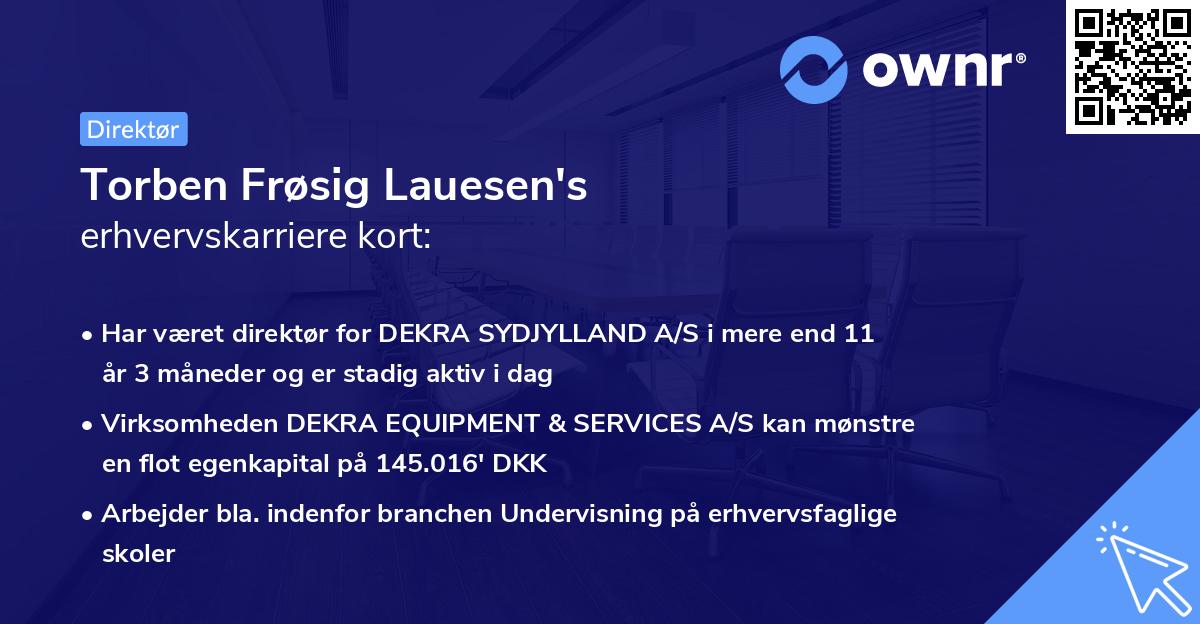 Torben Frøsig Lauesen's erhvervskarriere kort
