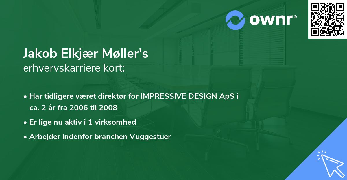Jakob Elkjær Møller's erhvervskarriere kort