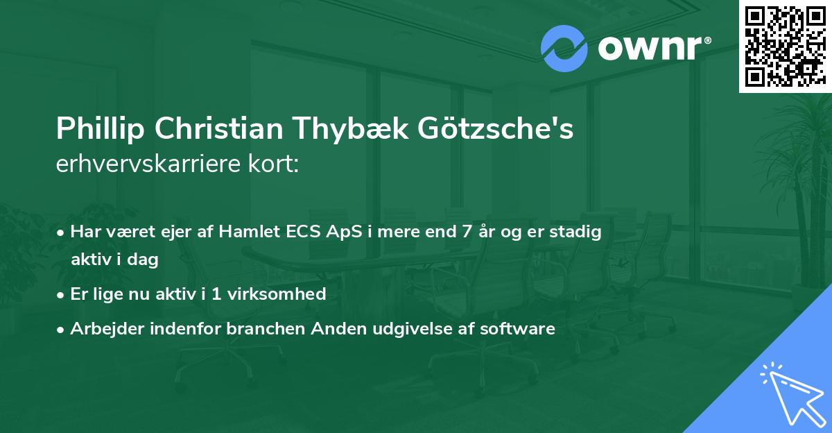 Phillip Christian Thybæk Götzsche's erhvervskarriere kort