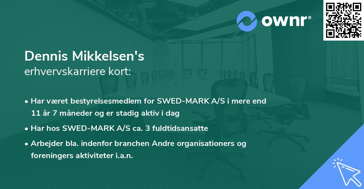 Dennis Mikkelsen's erhvervskarriere kort