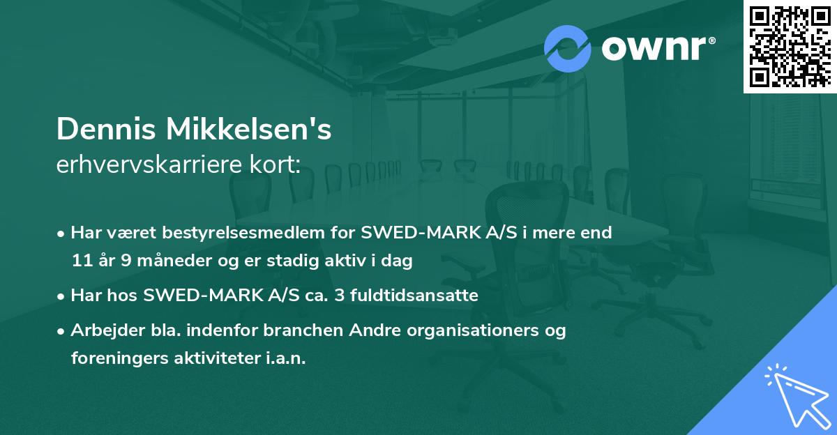 Dennis Mikkelsen's erhvervskarriere kort