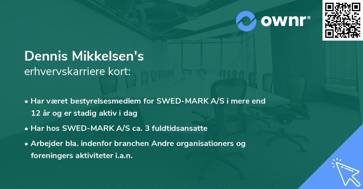 Dennis Mikkelsen's erhvervskarriere kort