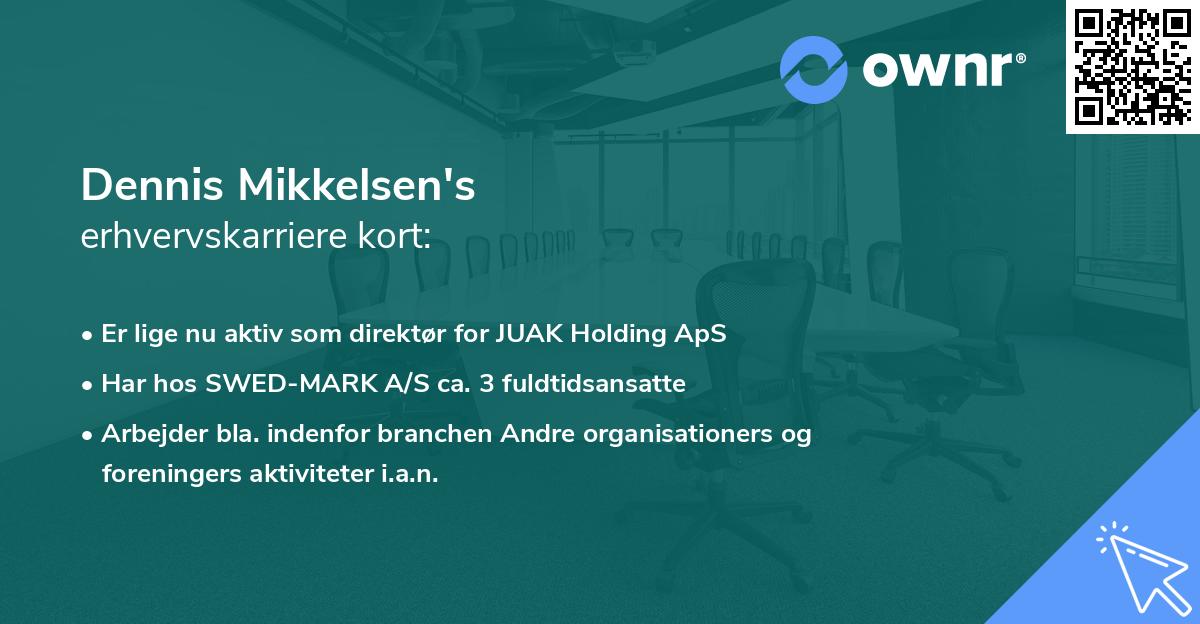 Dennis Mikkelsen's erhvervskarriere kort