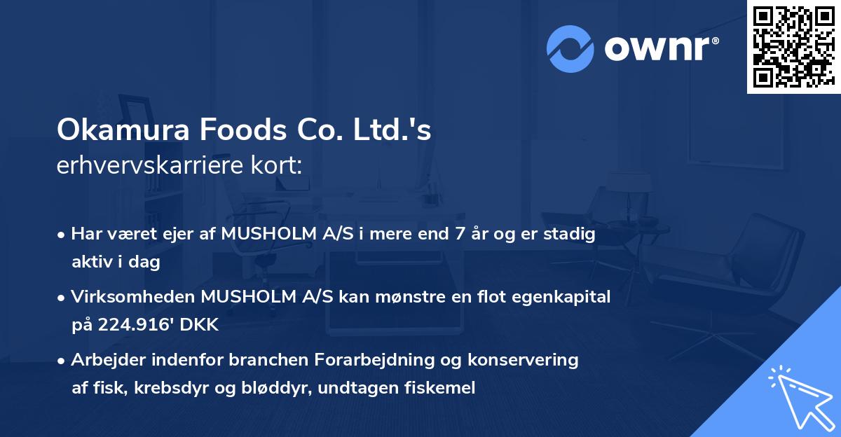 Okamura Foods Co. Ltd.'s erhvervskarriere kort
