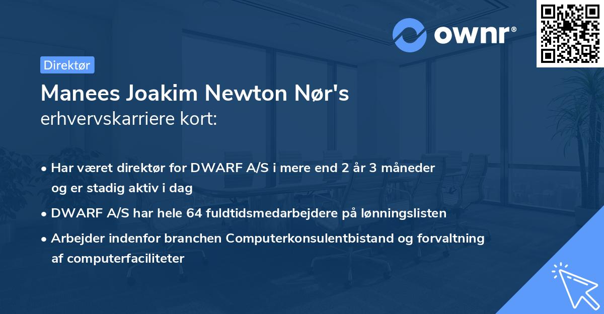 Manees Joakim Newton Nør's erhvervskarriere kort