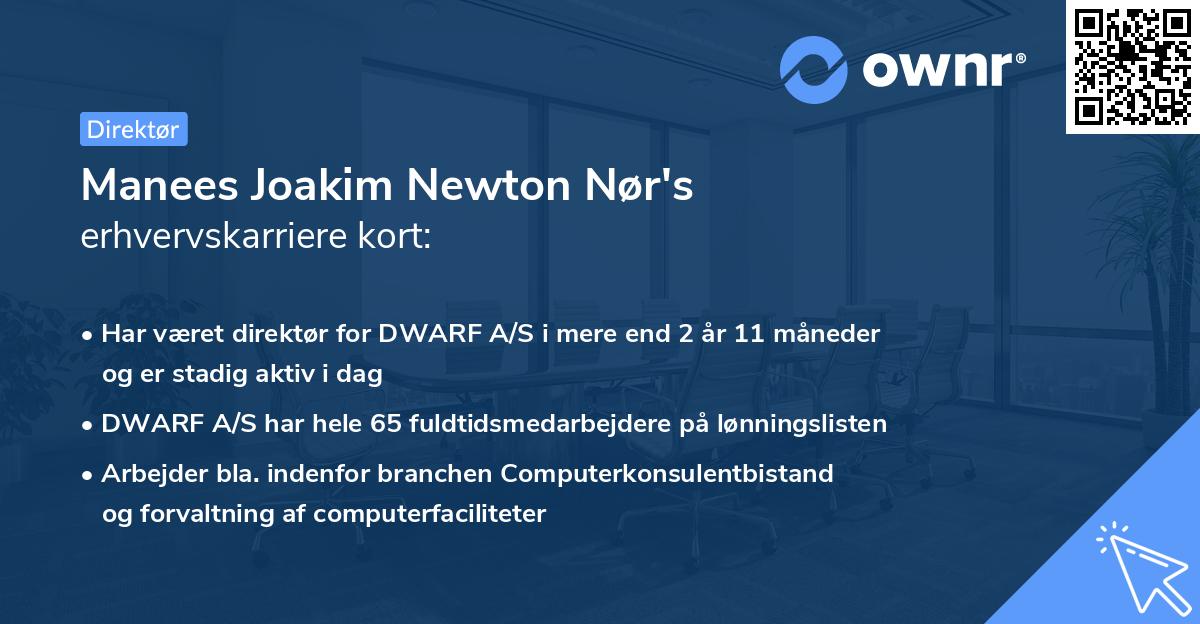 Manees Joakim Newton Nør's erhvervskarriere kort