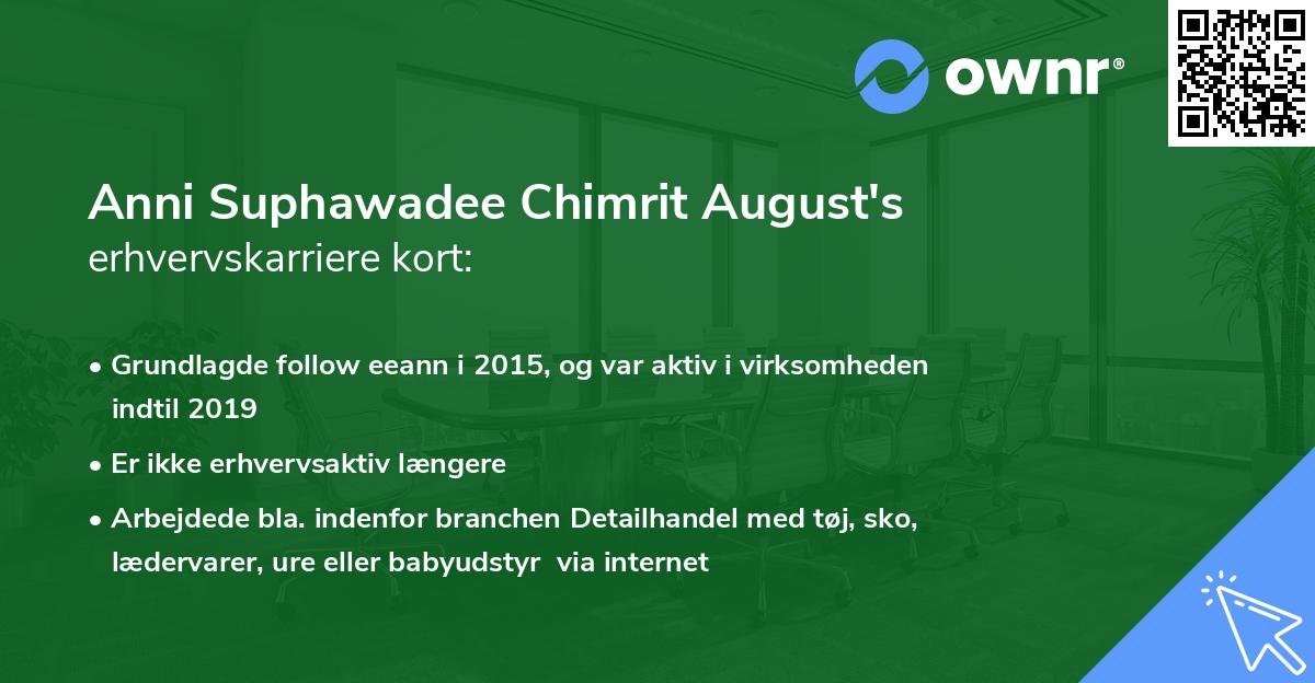 Anni Suphawadee Chimrit August's erhvervskarriere kort