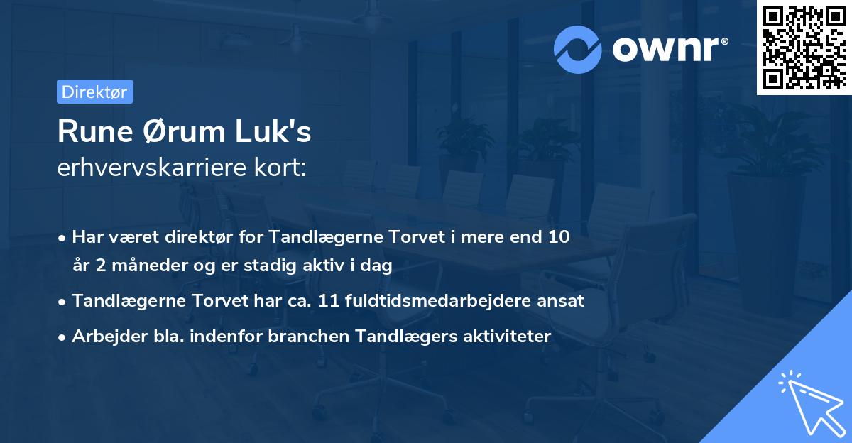 Rune Ørum Luk's erhvervskarriere kort