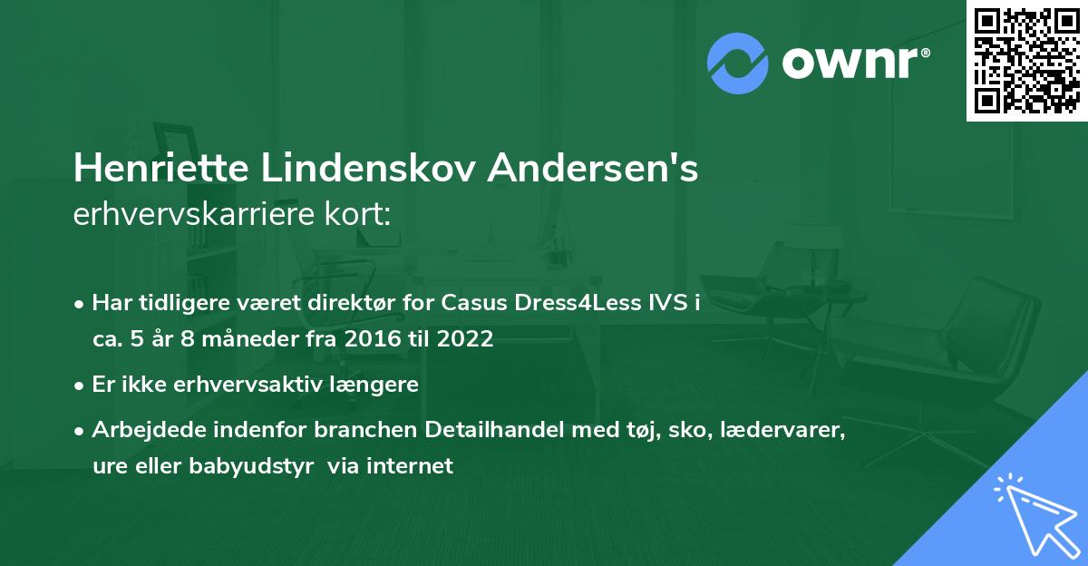 Henriette Lindenskov Andersen's erhvervskarriere kort