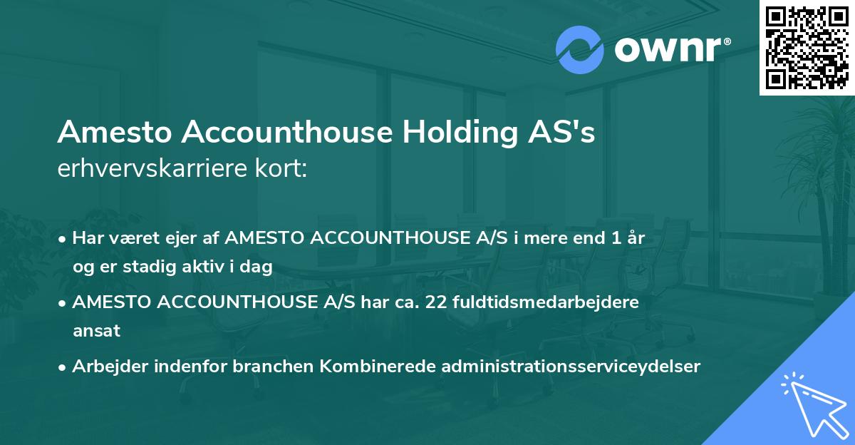 Amesto Accounthouse Holding AS's erhvervskarriere kort