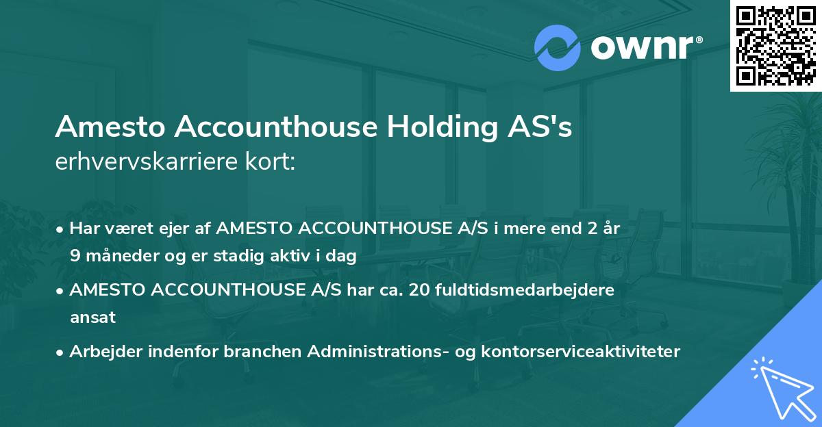Amesto Accounthouse Holding AS's erhvervskarriere kort