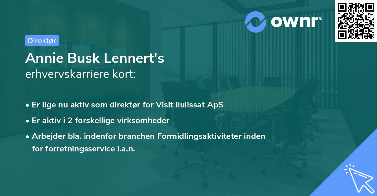 Annie Busk Lennert's erhvervskarriere kort