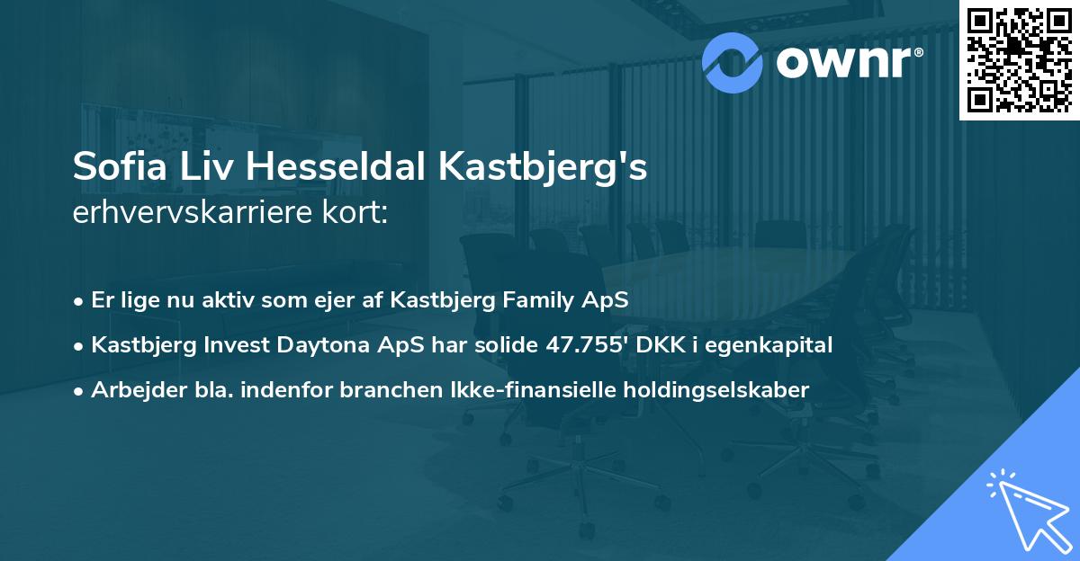 Sofia Liv Hesseldal Kastbjerg's erhvervskarriere kort