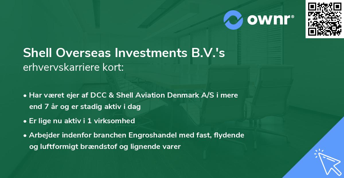 Shell Overseas Investments B.V.'s erhvervskarriere kort