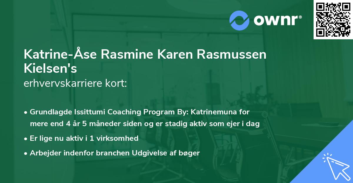 Katrine-Åse Rasmine Karen Rasmussen Kielsen's erhvervskarriere kort