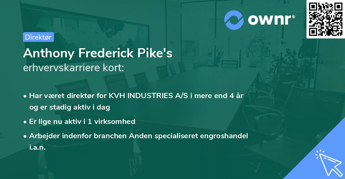 Anthony Frederick Pike's erhvervskarriere kort