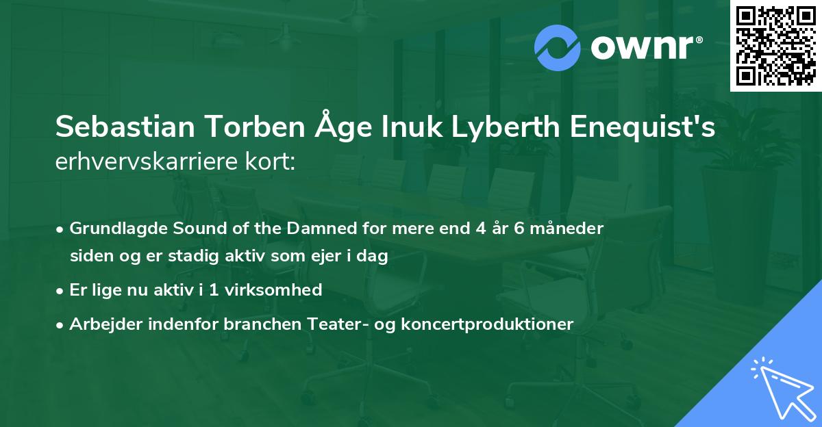 Sebastian Torben Åge Inuk Lyberth Enequist's erhvervskarriere kort