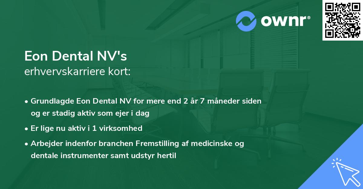 Eon Dental NV's erhvervskarriere kort