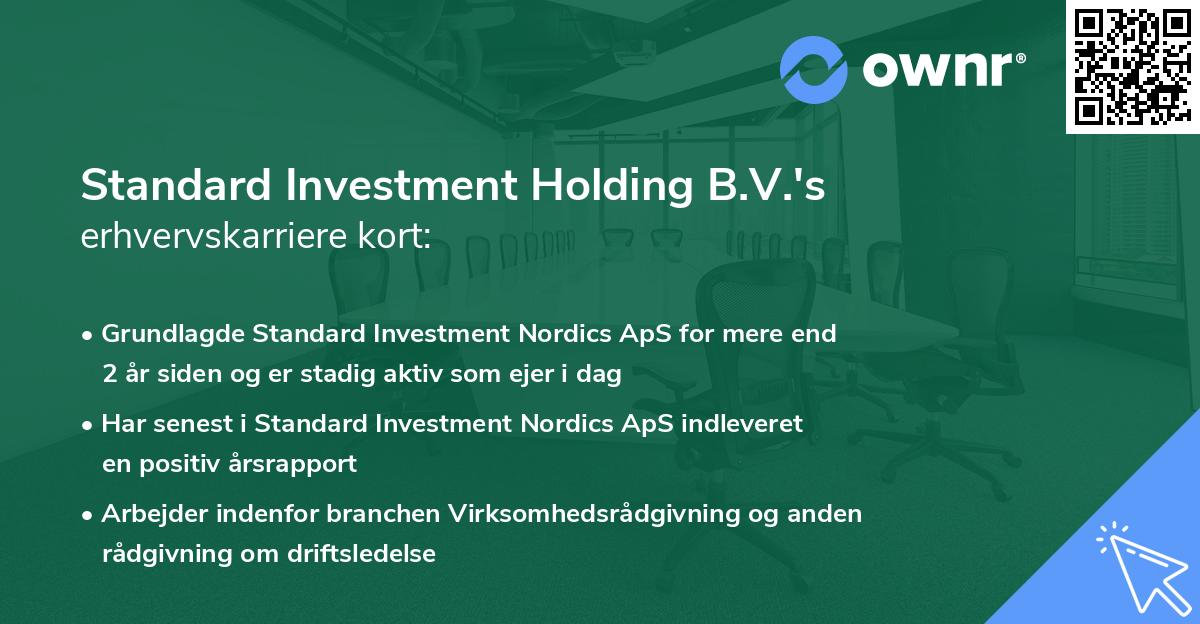 Standard Investment Holding B.V.'s erhvervskarriere kort
