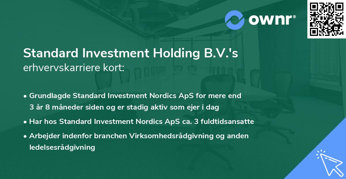 Standard Investment Holding B.V.'s erhvervskarriere kort