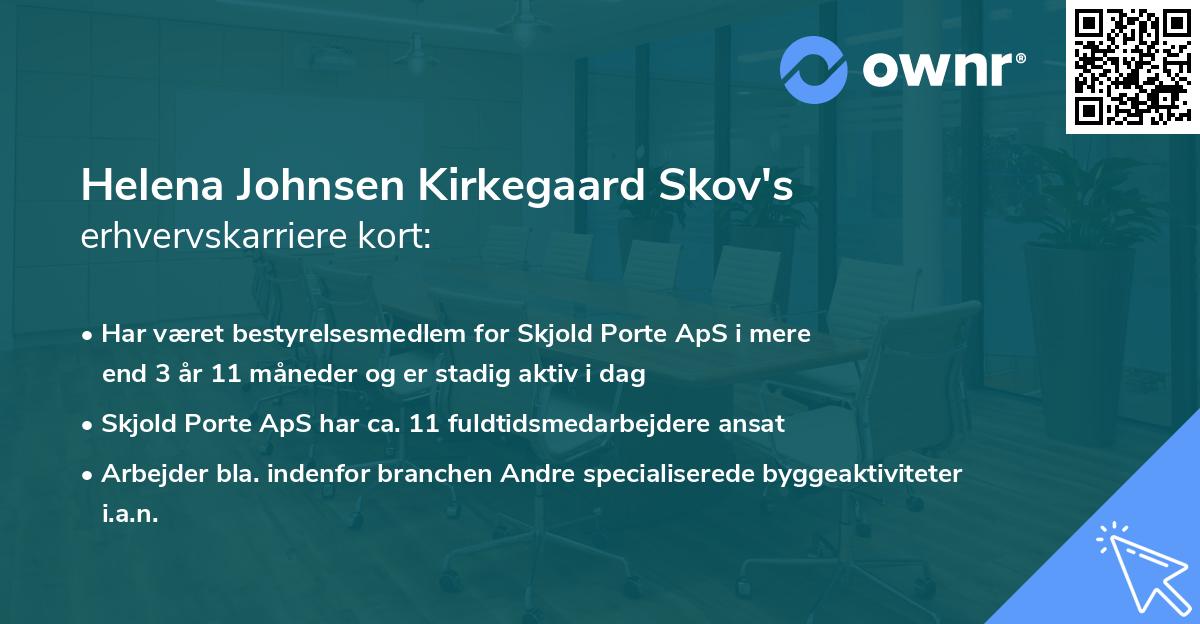Helena Johnsen Kirkegaard Skov's erhvervskarriere kort
