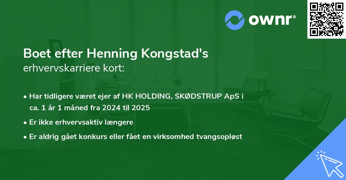 Boet efter Henning Kongstad's erhvervskarriere kort