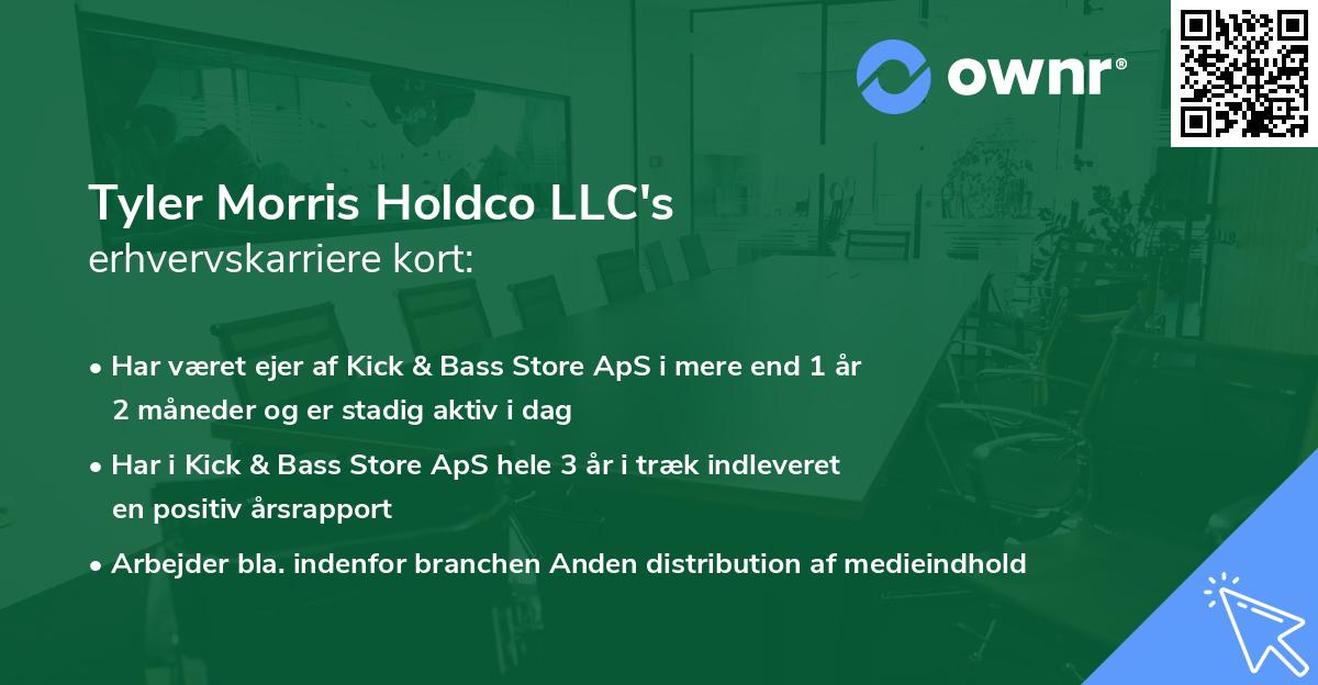 Tyler Morris Holdco LLC's erhvervskarriere kort