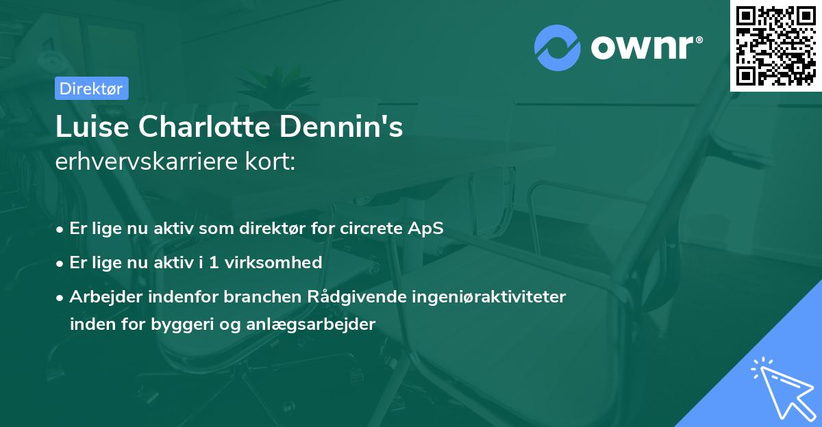 Luise Charlotte Dennin's erhvervskarriere kort