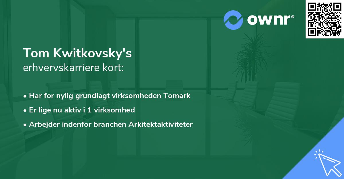 Tom Kwitkovsky's erhvervskarriere kort