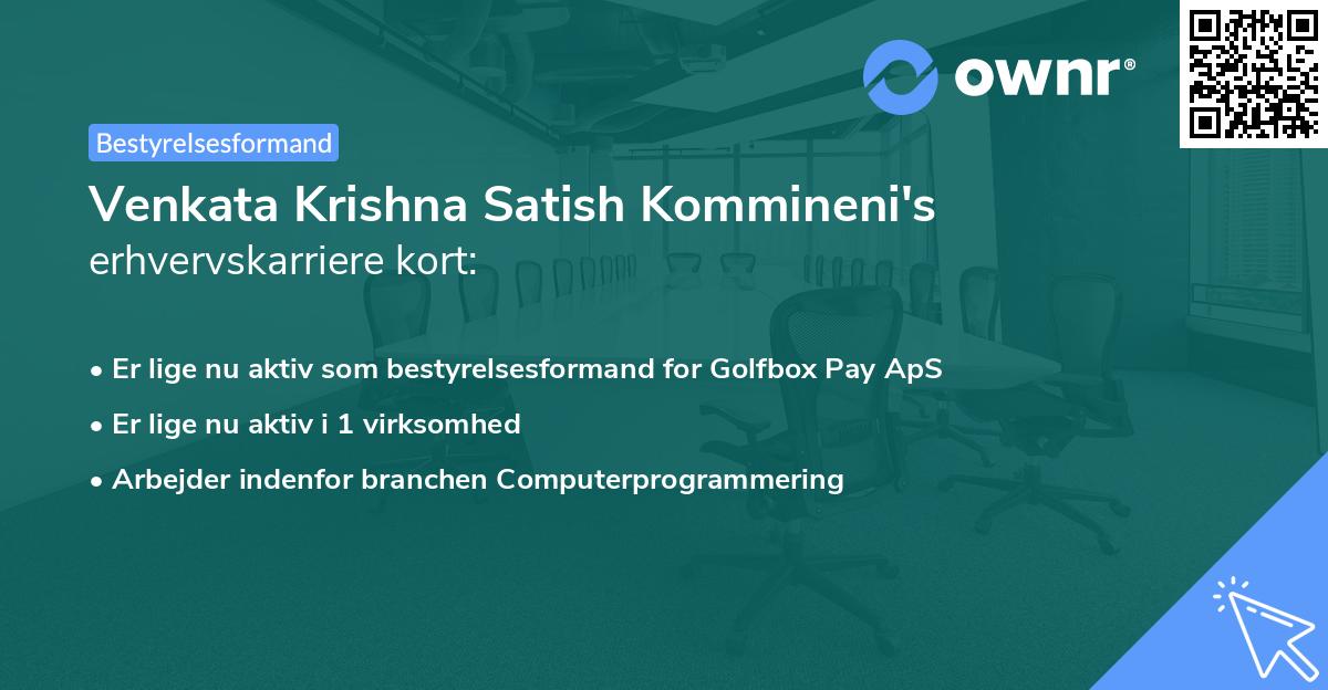 Venkata Krishna Satish Kommineni's erhvervskarriere kort
