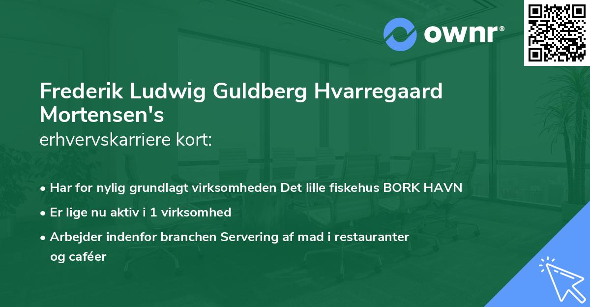 Frederik Ludwig Guldberg Hvarregaard Mortensen's erhvervskarriere kort