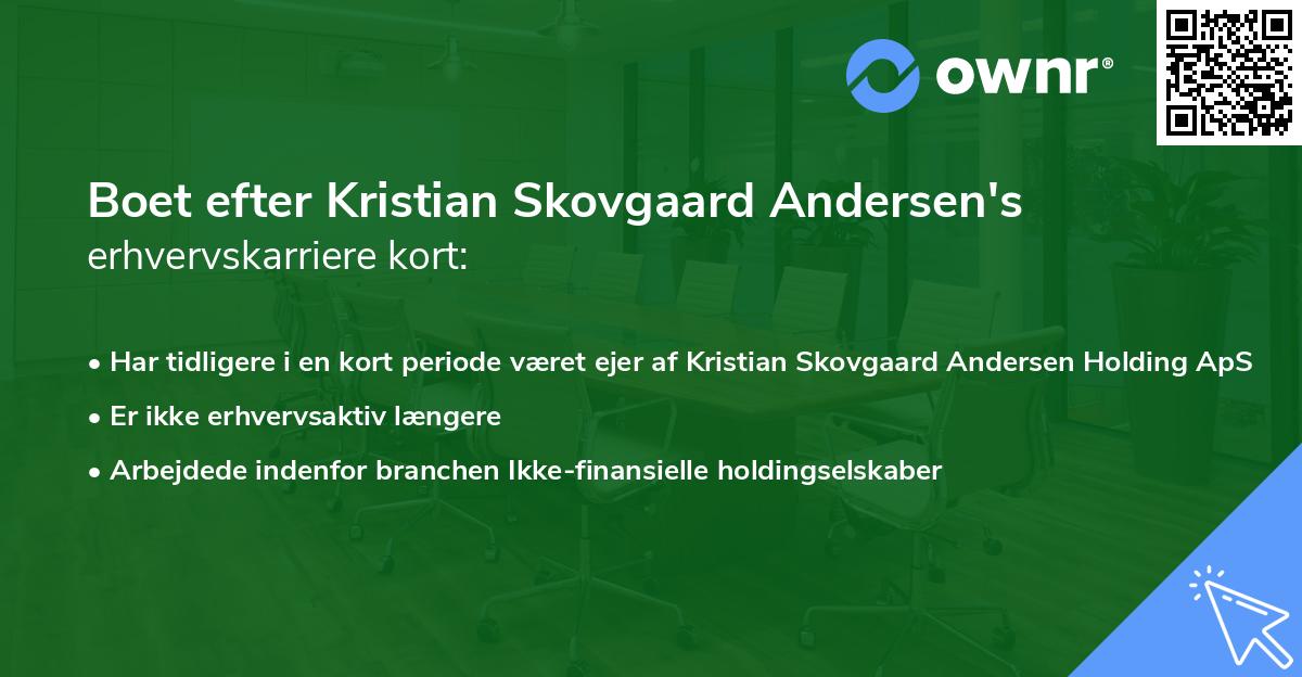 Boet efter Kristian Skovgaard Andersen's erhvervskarriere kort
