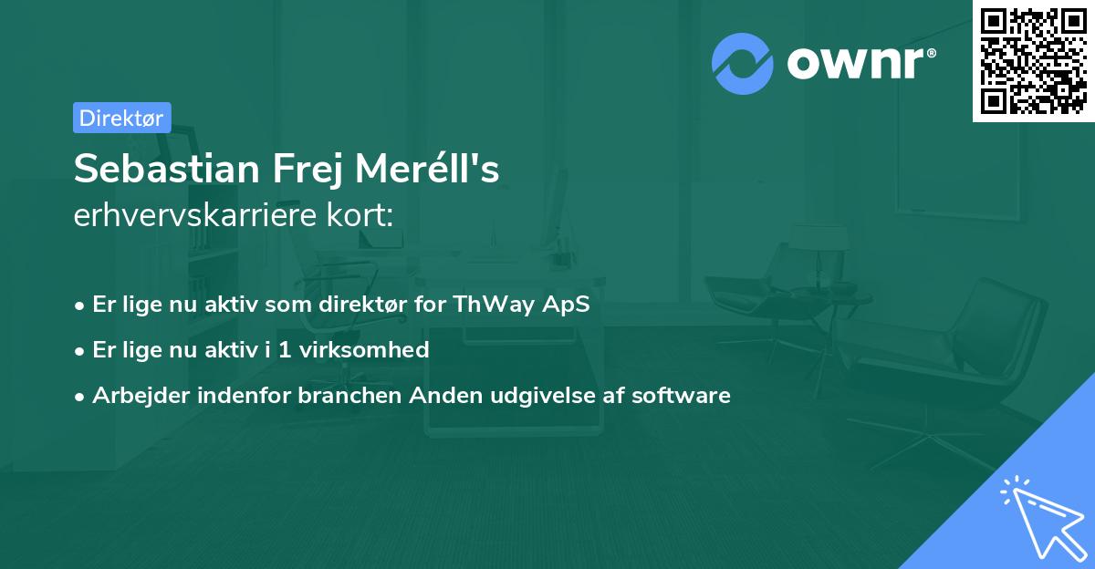 Sebastian Frej Meréll's erhvervskarriere kort