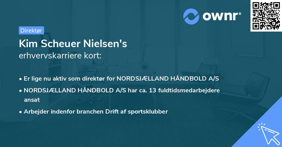 Kim Scheuer Nielsen's erhvervskarriere kort