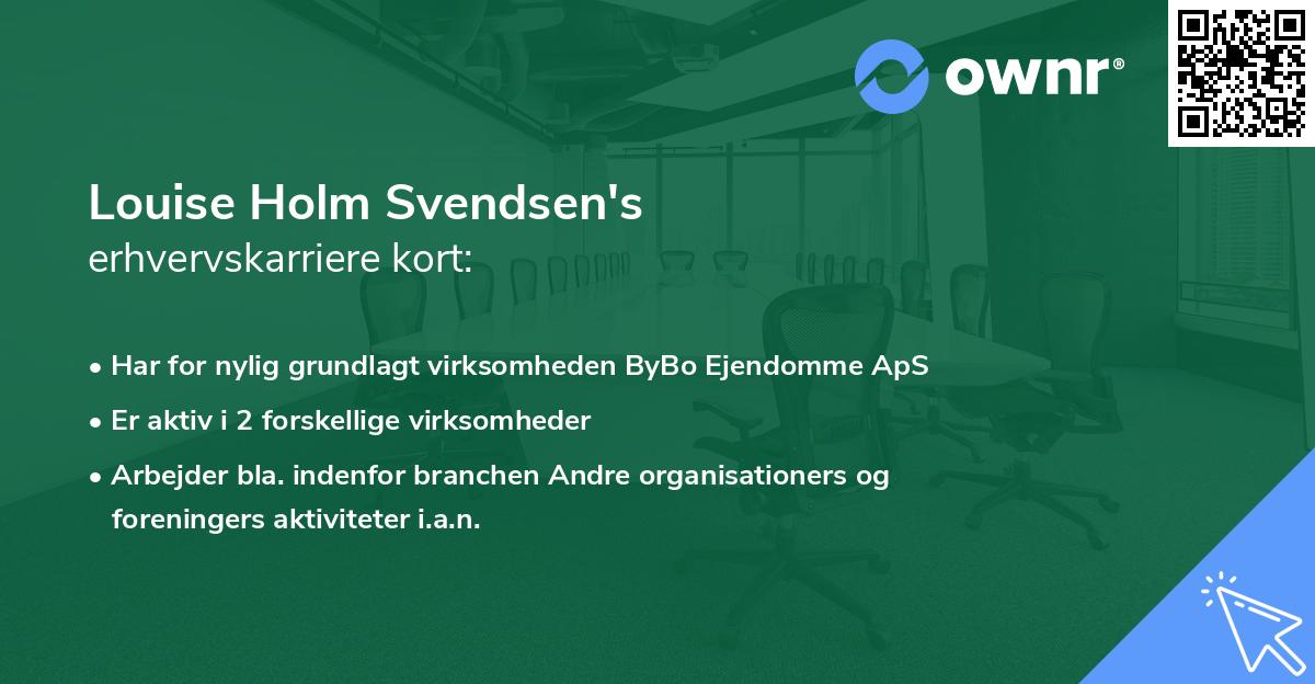 Louise Holm Svendsen's erhvervskarriere kort