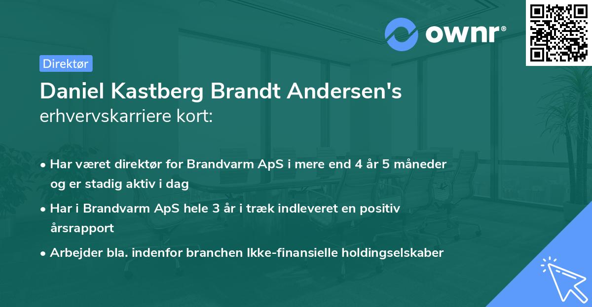 Daniel Kastberg Brandt Andersen's erhvervskarriere kort