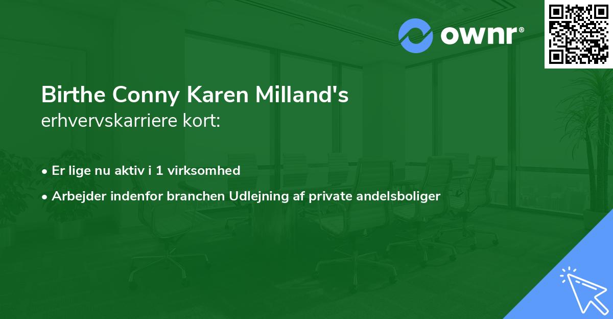 Birthe Conny Karen Milland's erhvervskarriere kort