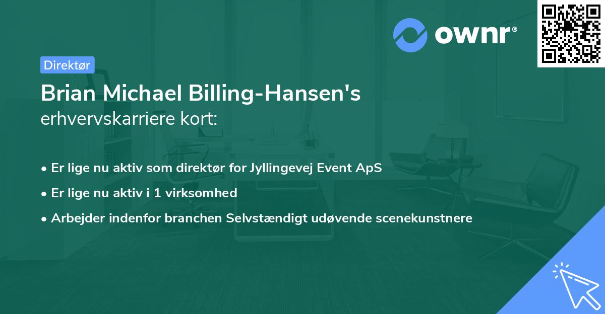 Brian Michael Billing-Hansen's erhvervskarriere kort