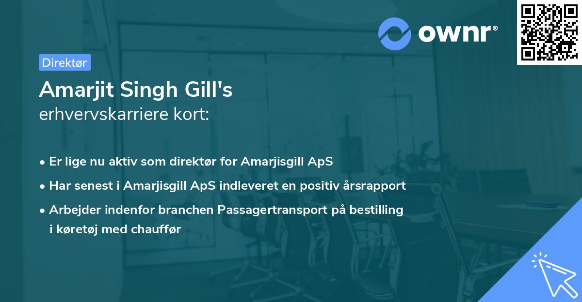 Amarjit Singh Gill's erhvervskarriere kort