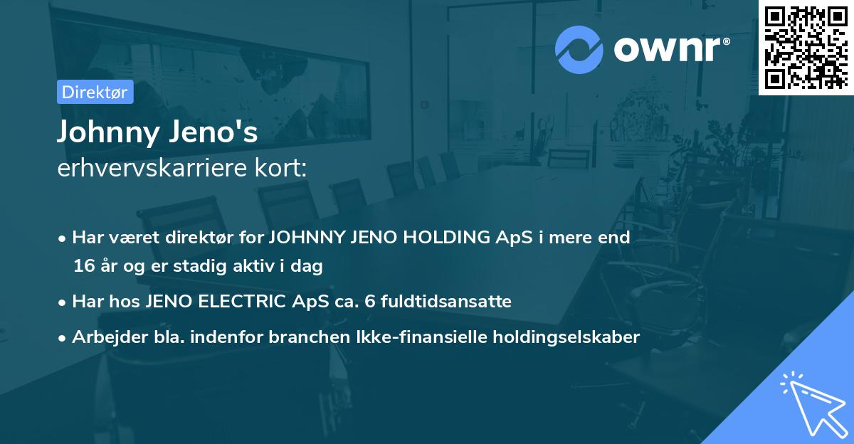 Johnny Jeno's erhvervskarriere kort